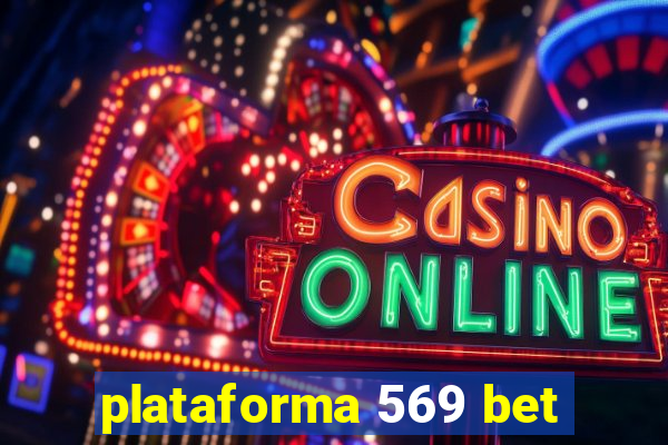 plataforma 569 bet